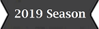 2019 Season